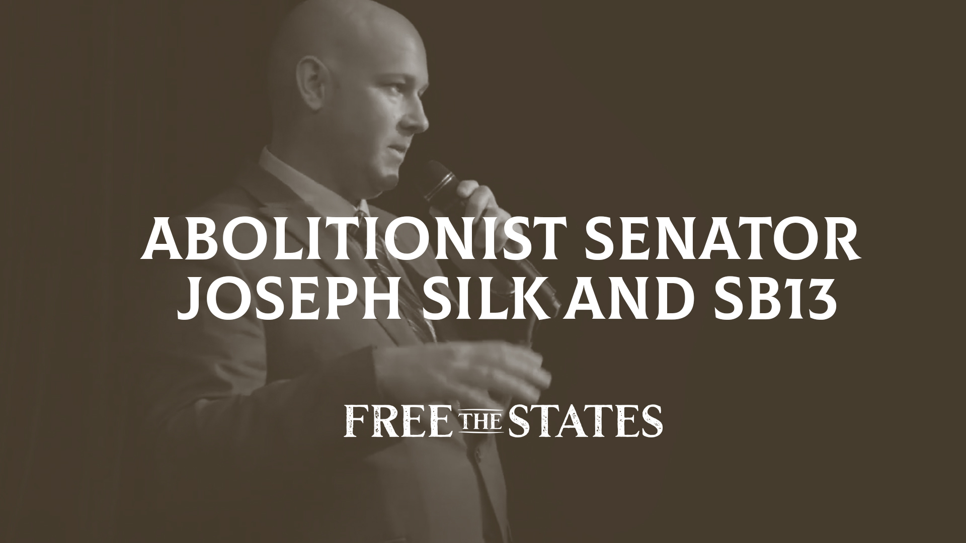 Abolitionist Senator Joseph Silk and SB13